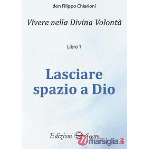 Lasciare spazio a Dio