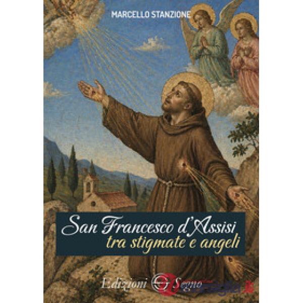 San Francesco d'Assisi tra stigmate e angeli