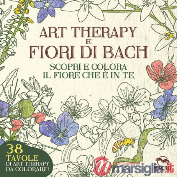 Art therapy e fiori di Bach. Scopri e colora il fiore che è in te