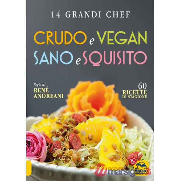 Crudo e vegan sano e squisito
