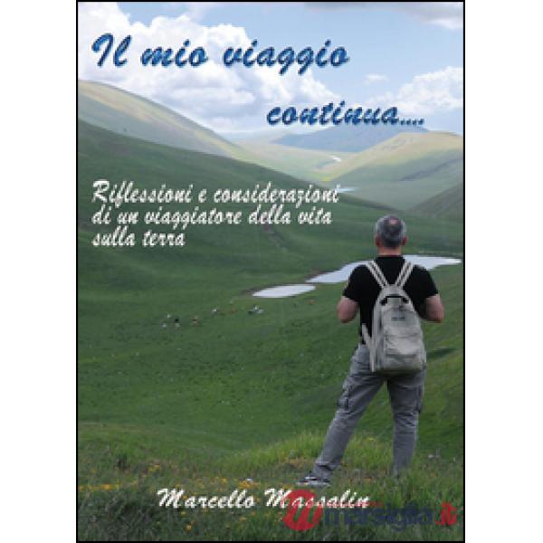 Mio viaggio continua (Il)