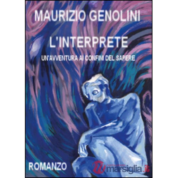 Interprete. Un'avventura ai confini del sapere (L')