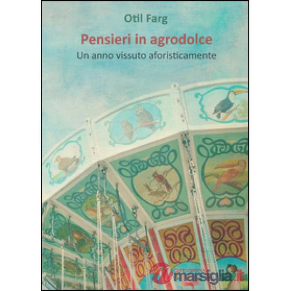 Pensieri in agrodolce