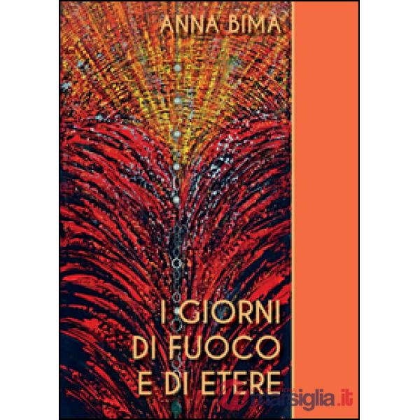 Giorni di fuoco e di etere (I)