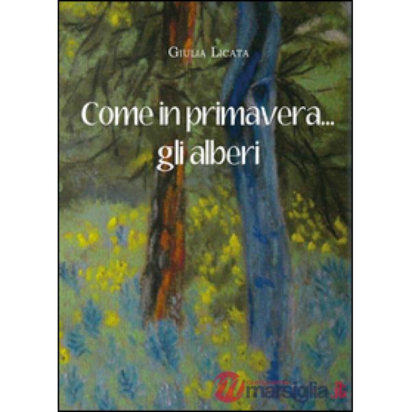 Come in primavera... gli alberi