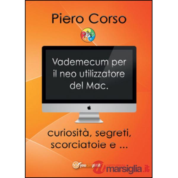 Vademecum per il neo utilizzatore del Mac