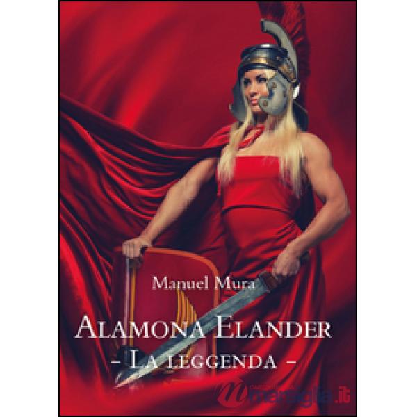 Alamona Elander. Vol. 1: La leggenda