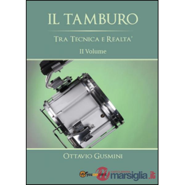 Tamburo tra tecnica e realtà (Il). Vol. 2