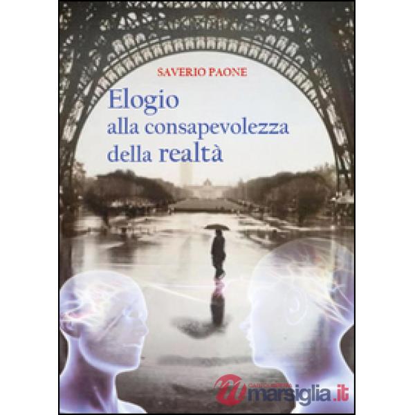 Elogio alla consapevolezza della realtà
