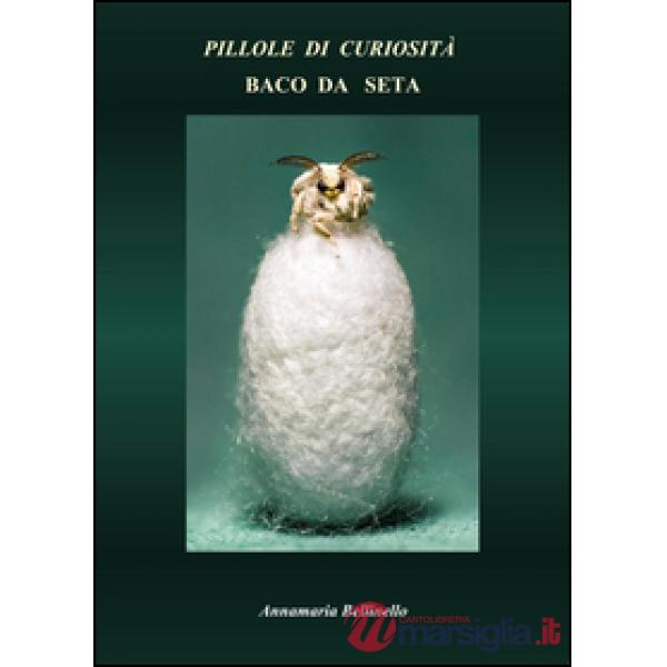Pillole di curiosità. Baco da seta