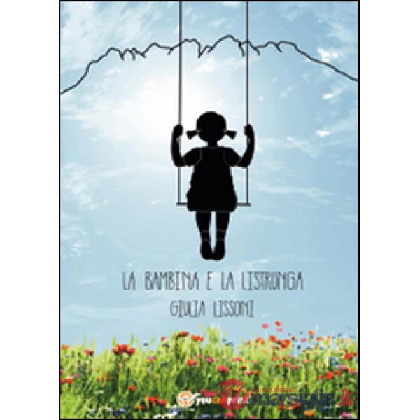 Bambina e la listrunga (La)