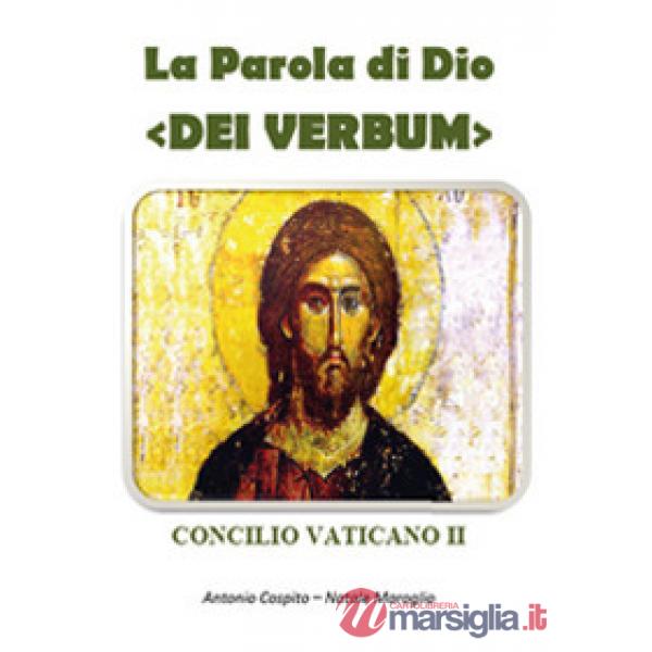 Parola di Dio. Dei verbum (La)