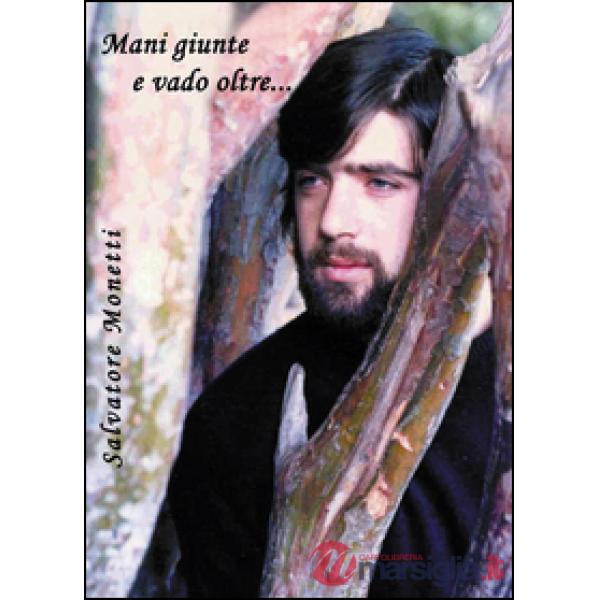 Mani giunte e vado oltre...