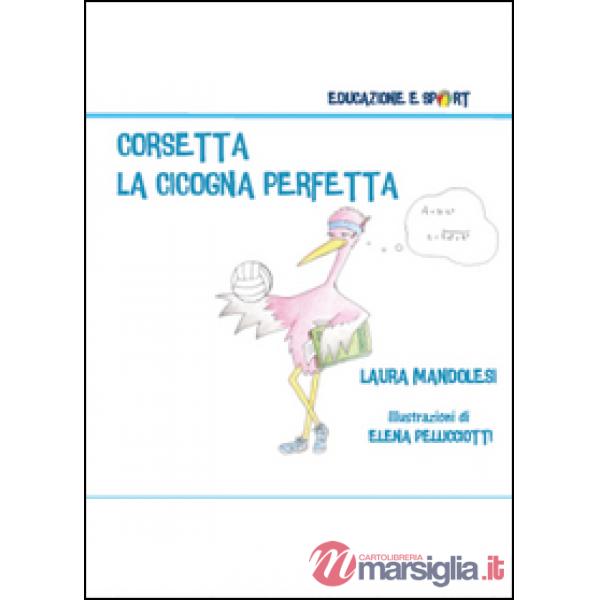 Corsetta la cicogna perfetta