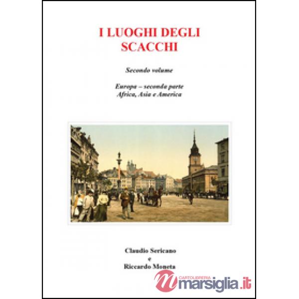 Luoghi degli scacchi (I). Vol. 2