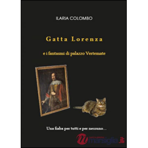 Gatta Lorenza e i fantasmi di palazzo Vertemate