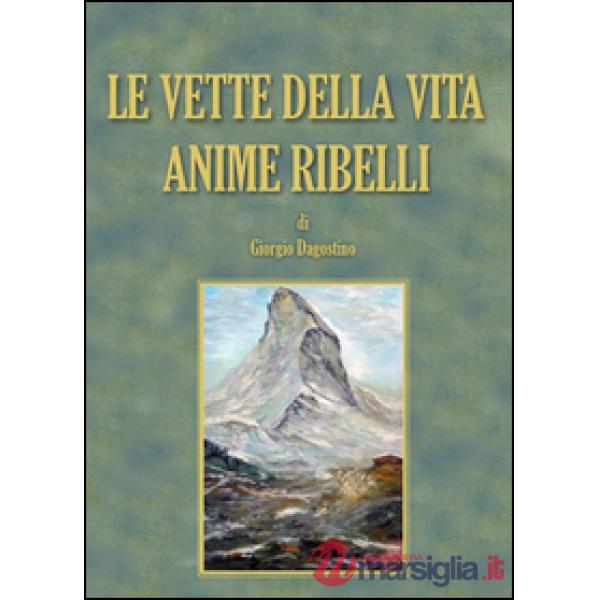 Vette della vita. Anime ribelli (Le)