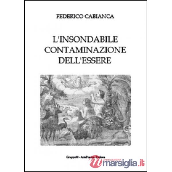 Insondabile contaminazione dell'essere (L')