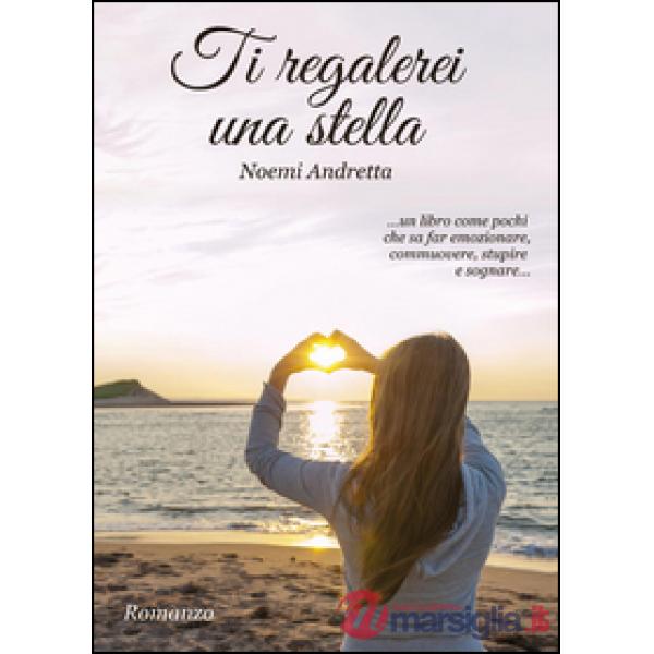 Ti regalerei una stella