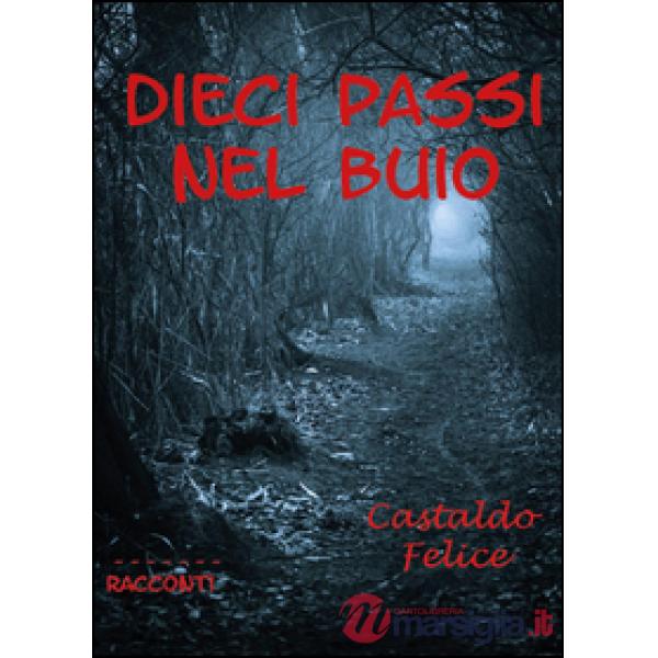 Dieci passi nel buio