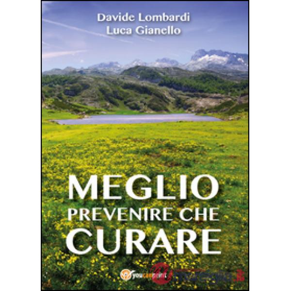 Meglio prevenire che curare