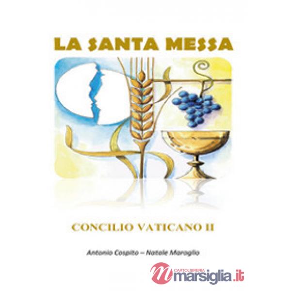 Santa Messa. Concilio Vaticano II (La)