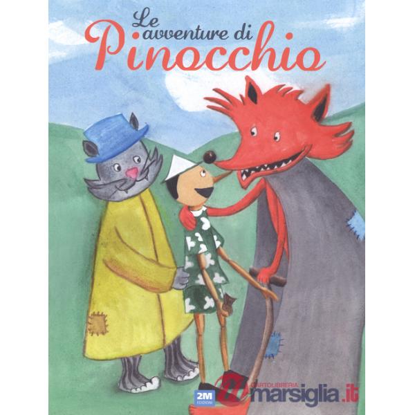 Avventure di Pinocchio. Ediz. illustrata (Le)