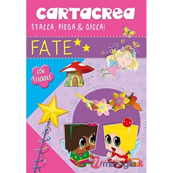 Fate. Cartacrea. Stacca, piega e gioca! Con adesivi