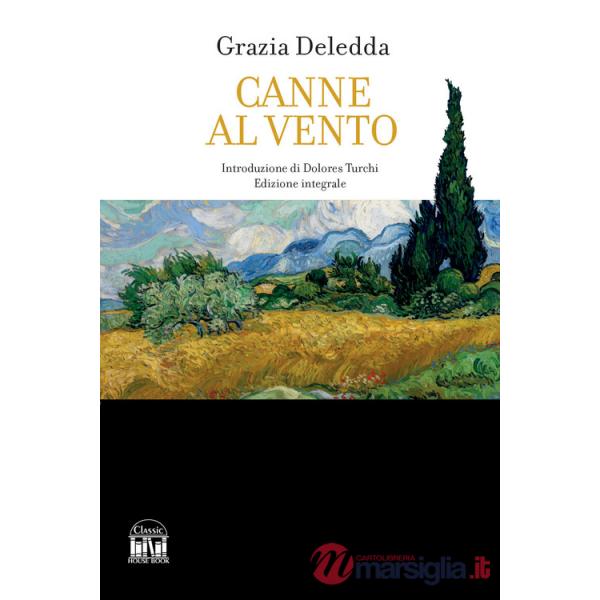 Canne al vento. Ediz. integrale