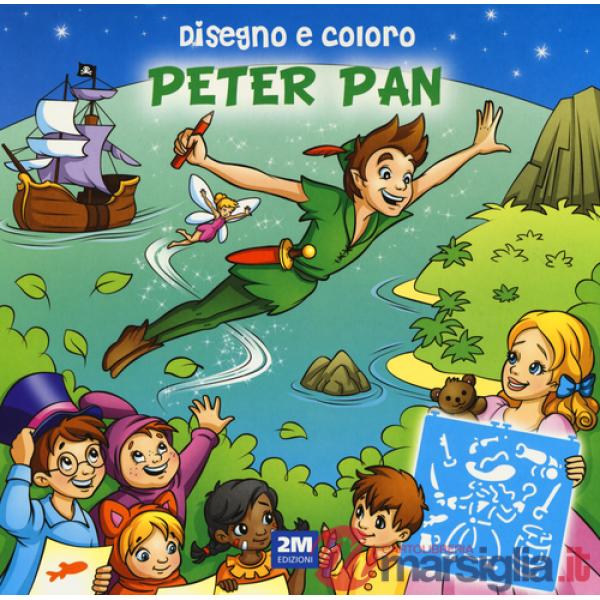Disegno e coloro Peter Pan. Ediz. a spirale