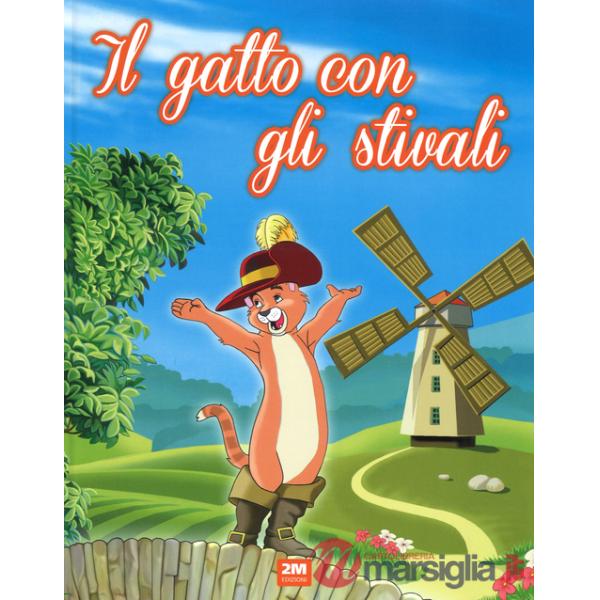 Gatto con gli stivali. Ediz. illustrata (Il)
