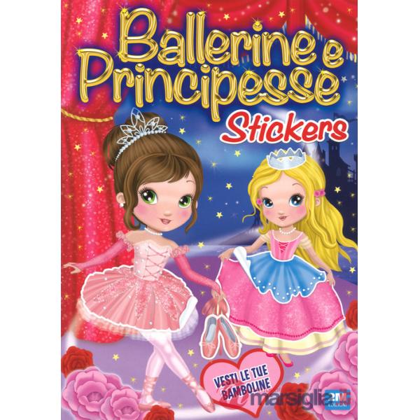 Ballerine e principesse. Con adesivi. Ediz. a colori