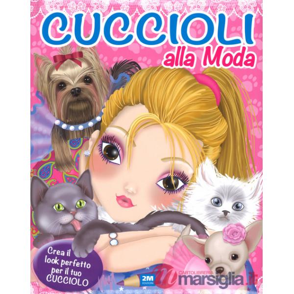 Cuccioli alla moda. Con adesivi. Ediz. a colori
