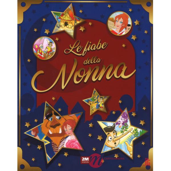 Fiabe della nonna. Ediz. a colori (Le)