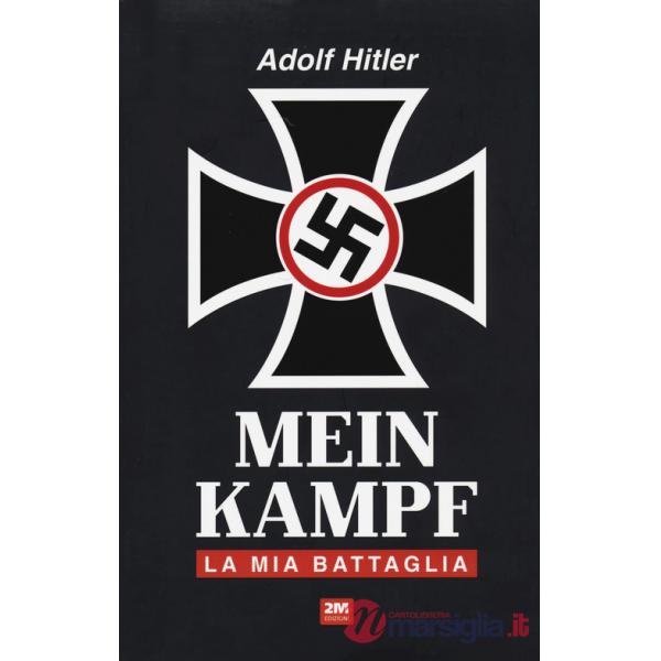 Mein Kampf. La mia battaglia