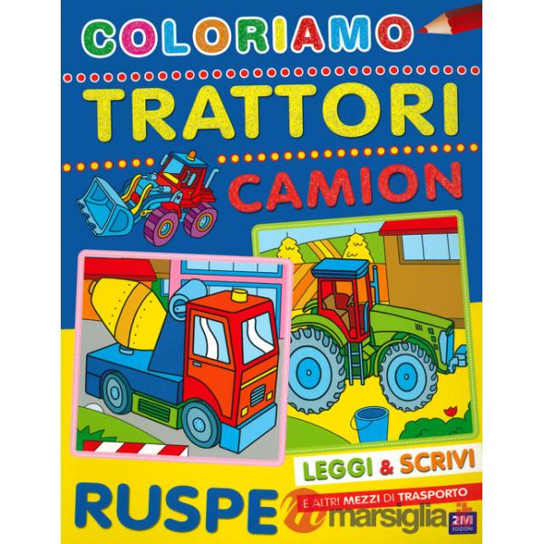 Coloriamo trattori, camion e ruspe
