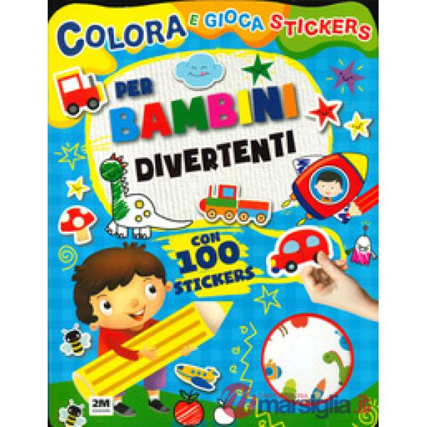 Per bambini divertenti. Colora e gioca stickers. Ediz. a colori