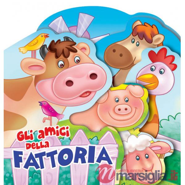 Amici della fattoria. Ediz. a colori (Gli)