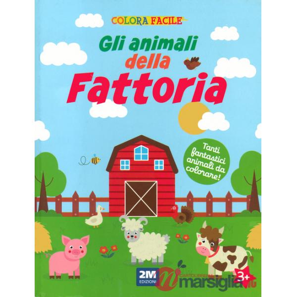 Animali della fattoria. Colora facile. Ediz. illustrata (Gli)