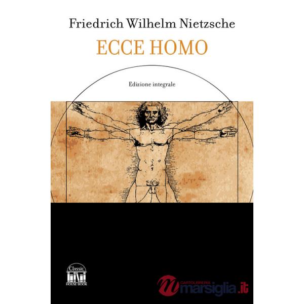 Ecce homo-L'anticristo. Ediz. integrale