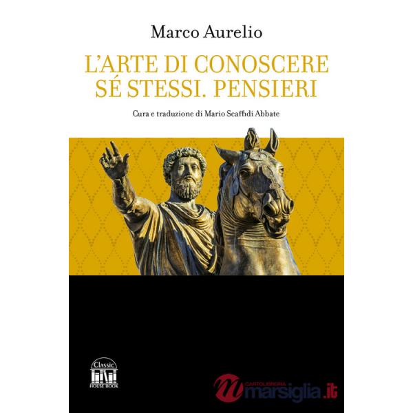 Arte di conoscere se stessi. Pensieri (L')