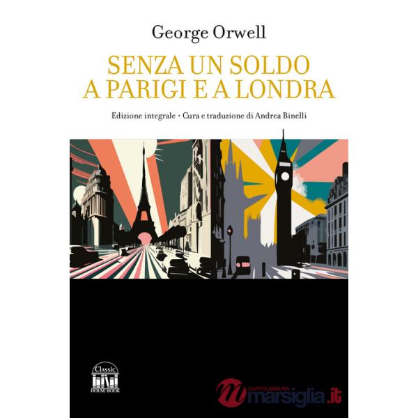 Senza un soldo a Parigi e a Londra
