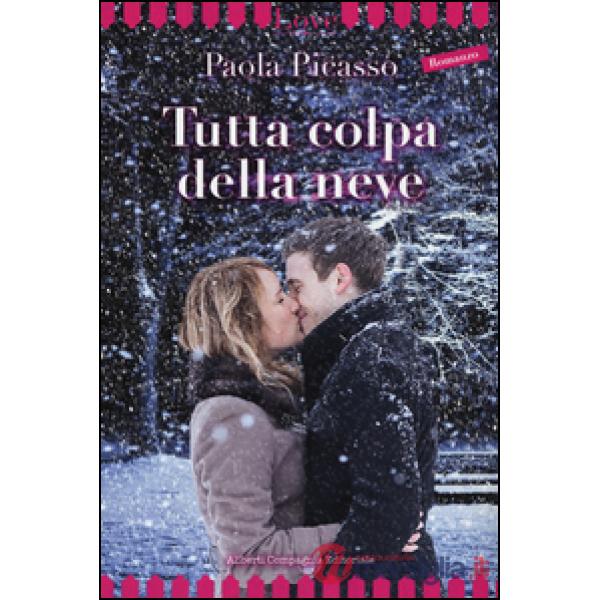 Tutta colpa della neve