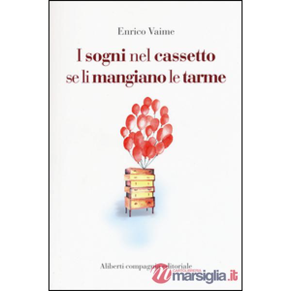 Sogni nel cassetto se li mangiano le tarme (I)