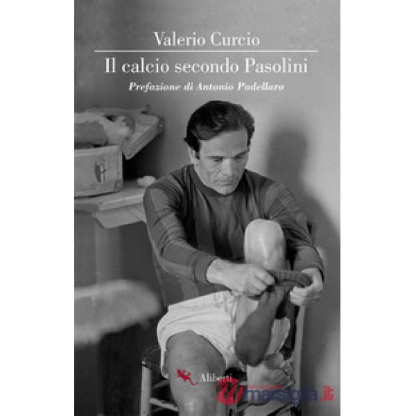 Calcio secondo Pasolini (Il)