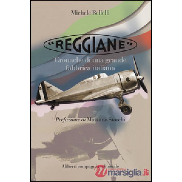 «Reggiane». Cronache di una grande fabbrica italiana