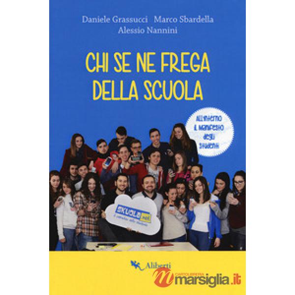 Chi se ne frega della scuola. Con Poster
