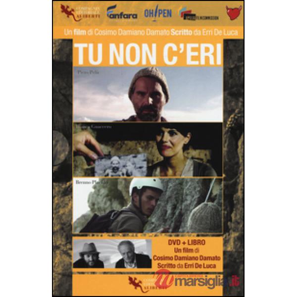 Tu non c'eri. Con DVD video