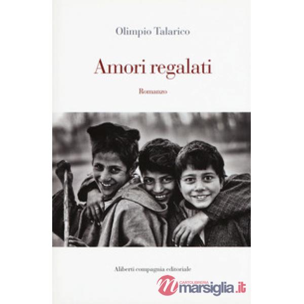 Amori regalati