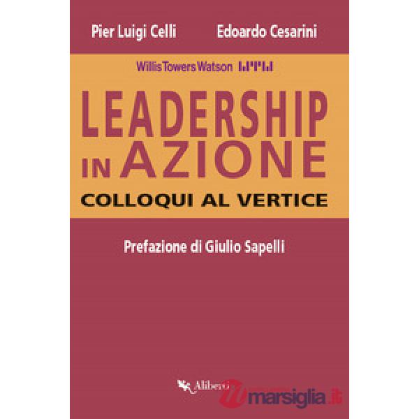 Leadership in azione. Colloqui al vertice